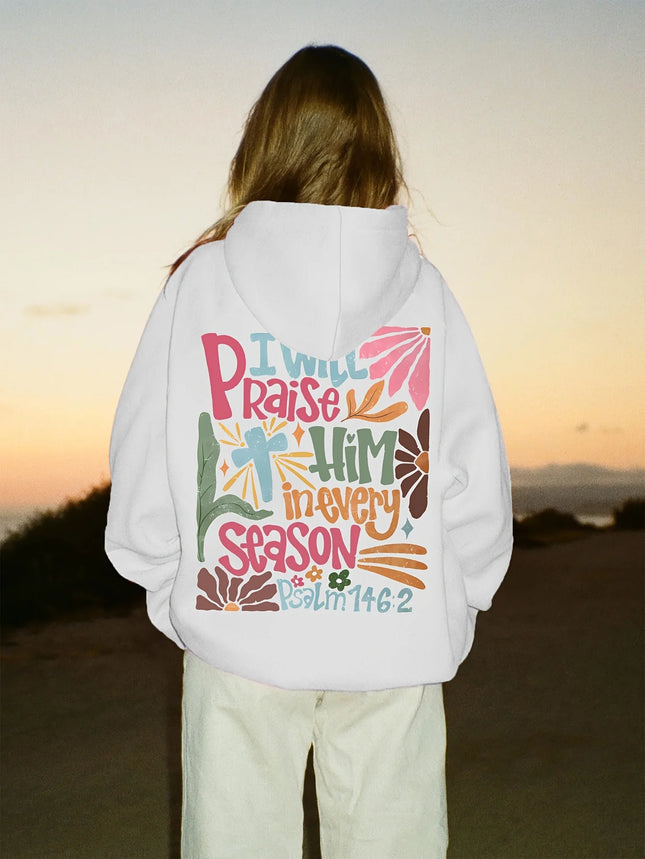 I Will Praise Him In Every Season  Printed Hoody Women Hip Hop Autumn Hoodies Pocket Fleece Streetwear Y2K Casual Soft Hoodie