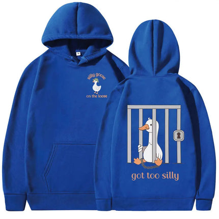 Silly Goose on The Loose Hoodies Got Too Silly Funny Meme Hooded Sweatshirts Men's Women Clothing Casual Long Sleeves Pullovers