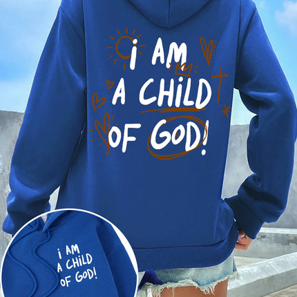 I Am A Child Of God Women Hoodie Street Casual Hooded Cartoons fur-liner Woman Hoodies S-XXL Pullover Clothing