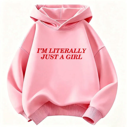 "I'm Literally Just A Girl" Letter Printed Children's Sweatshirt Cute Hoody for Boys Girls Spring Casual Hoodies
