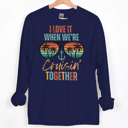 "I LOVE IT WHEN WE'RE Cruisin' TOGETHER" Print Sweatshirts Women Men Casual Couple Matching Pullover Crewneck Streetwear