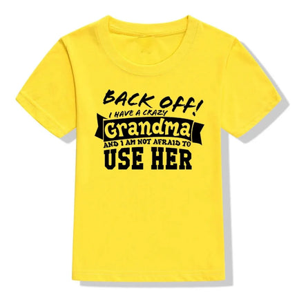 Back Off I Have A Crazy Grandma Print Funny Kids T-shirt Toddler Unisex Short Sleeve Letters T-shirt Fashion Boy Girl Streetwear