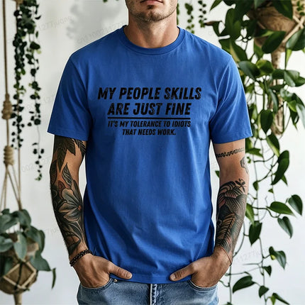 My People Skills Are Fine Graphic T-Shirt for Men Guys Adult Sarcastic Funny Adult Humor Tee Casual Tops Novelty Daily Clothing