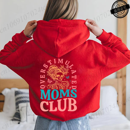 Harajuku Aesthetic Mama Hoodies Overstimulated Moms Club Print Hooded Shirt Women Vintage Sweatshirt Streetwear Y2K Mother Gifts