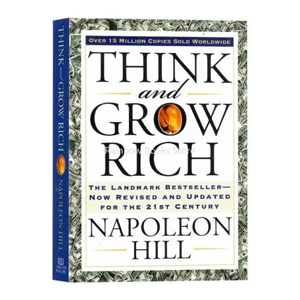 Think and Grow Rich By Napoleon Hill The Landmark Bestseller Now Revised and Updated for The 21st Century Book