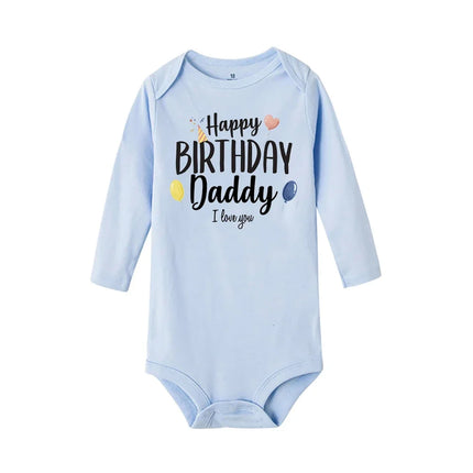 Baby Rompers Happy Birthday To The Dad Print Infant Bodysuit Boys Girls  Clothes Daddy Birthday Present Jumpsuit Toddler Outfits