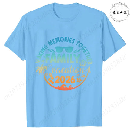 2026 Family Vacation Matching T-shirts Making Memories Together Gradient Print Tops Summer Trips Cruise Holidays Women Clothing