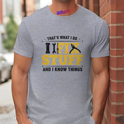 'I Fix Stuff and I Know Things' T-Shirt Men Funny Vintage Handyman Graphic Tee Short Sleeve Casual Tops Gift for Repairman