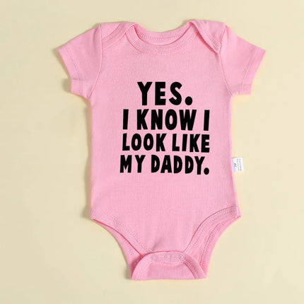 Funny Yes I Know I Look Like My Daddy Letters Print Baby Bodysuit Summer Cotton White Newborn Baby Clothes