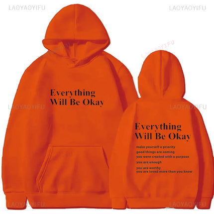 Everything Will Be Okay Hoodie Aesthetic Sweatshirt Unisex Clothing Words on Back Hoodie Fit Youth Sports Outdoor Wear