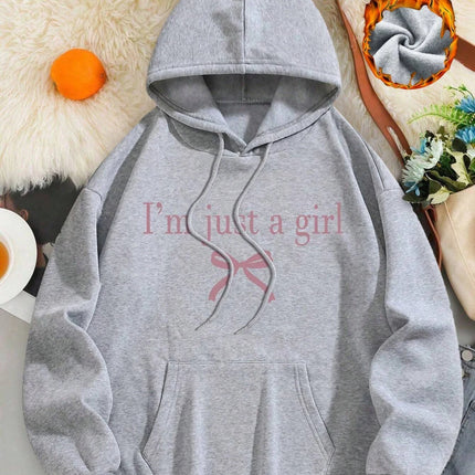 I'M Just A Girl Simple Printing Women Hoody Harajuku Loose Clothes Fleece Warm Comfortable Hoodie Vintage Autumn Crewneck Top