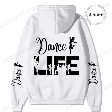Dance Life Print Hoodies for Women Ulzzang Grunge Y2k Aesthetic Shirt Autumn Winter Pullover Hoodies Dancing Graphic Streetwear