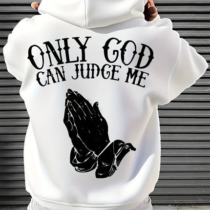 Men's "Only God Can Judge Me" Hoodie Streetwear with Praying Hands Graphic Inspirational Pullover for Casual Wear Style