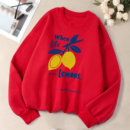 When Life Gives You Lemons Make Limoncello Prints Women Pullover Autumn O-Neck Sweatshirt Hip Hop Clothes Fleece Casual Tops