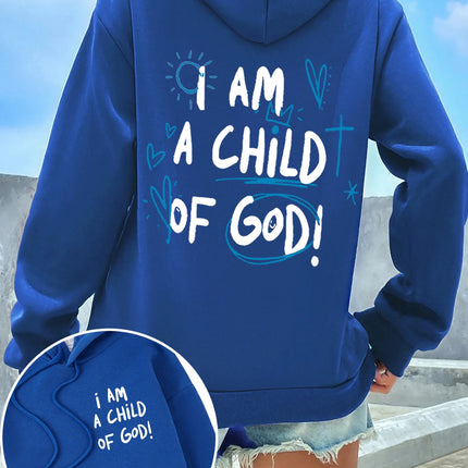I Am A Child Of God Women Hoodie Street Casual Hooded Cartoons fur-liner Woman Hoodies S-XXL Pullover Clothing