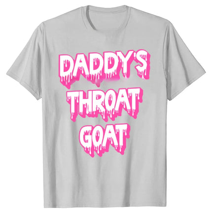 Funny Pink Daddy's Throat Goat Adult Humor Sarcastic T-shirts Women Fashion Casual T-shirt Loose T-shirt Women Clothing
