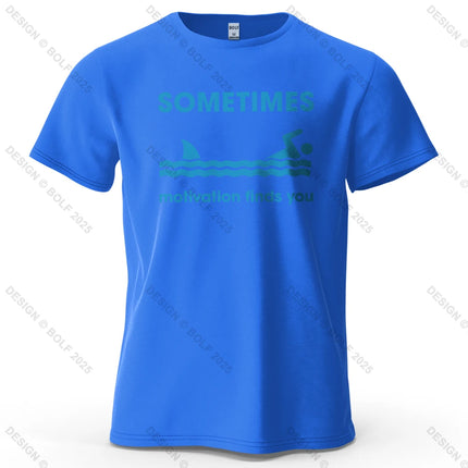 Sometimes Motivation Finds You Printed Men's T-Shirt 100% Cotton Oversized Humorous Graphic Tees for Women Tops Tees Streetwear