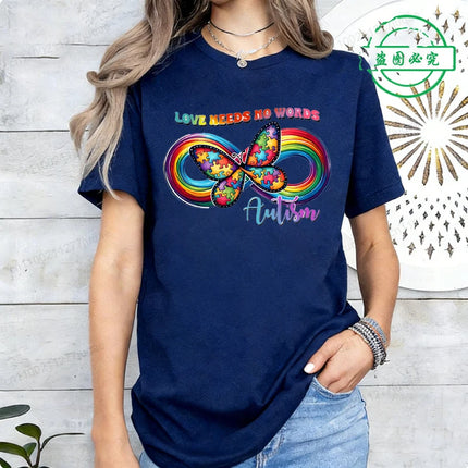 Love Needs No Words Autism Awareness T-Shirts, Infinity Butterfly Rainbow Graphic Tee, Support Neurodiversity, April Autism Gift