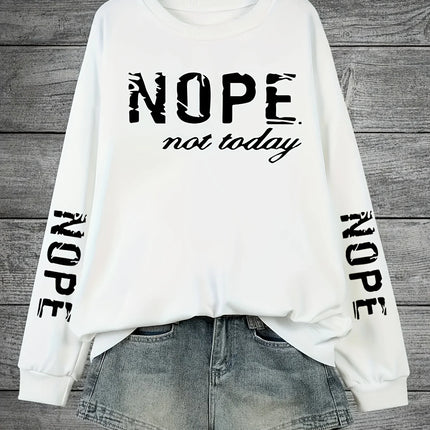 Nope Not Today Letter Printing Tracksuit Women Retro Versatile Tops Fashion Casual Sweatshirt Autumn Round Neck Warm Sportswears