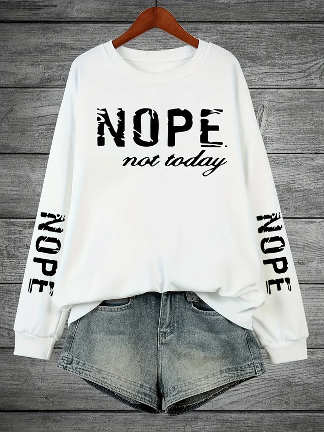 Nope Not Today Letter Printing Tracksuit Women Retro Versatile Tops Fashion Casual Sweatshirt Autumn Round Neck Warm Sportswears
