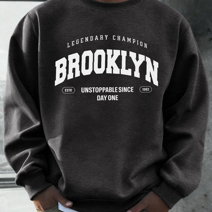 Brooklyn Unstoppable Since Day One Printed Man Sweatshirt Soft Warm Fashion Pullover Fleece Loose Long Sleeve Autumn Sportswear