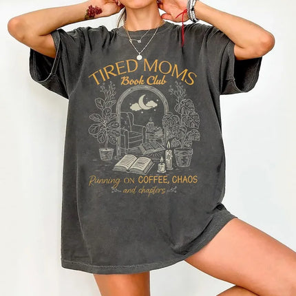 Streetwear Vintage Tired Moms Book Club T Shirt Women Men Cotton Tee Casual Summer Oversized Loose Novelty books Lovers Gift top