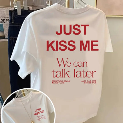KISS ME We Can Talk Later Print Tshirt Short Sleeve Crew Neck Casual Top for Summer Spring Women'S Clothing