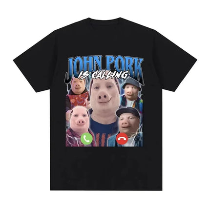 Funny John Pork Is Calling T-Shirt Humor Pig Meme Design Graphic T Shirt Fashion Hip Hop Short Sleeve Fashion T-shirts