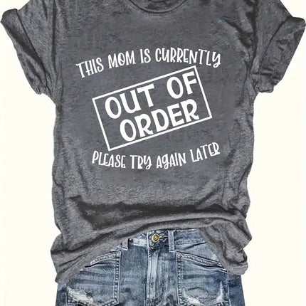 This Mom Is Out Of Order Women's Tee - Funny Mom Life Graphic, Casual Pink Top