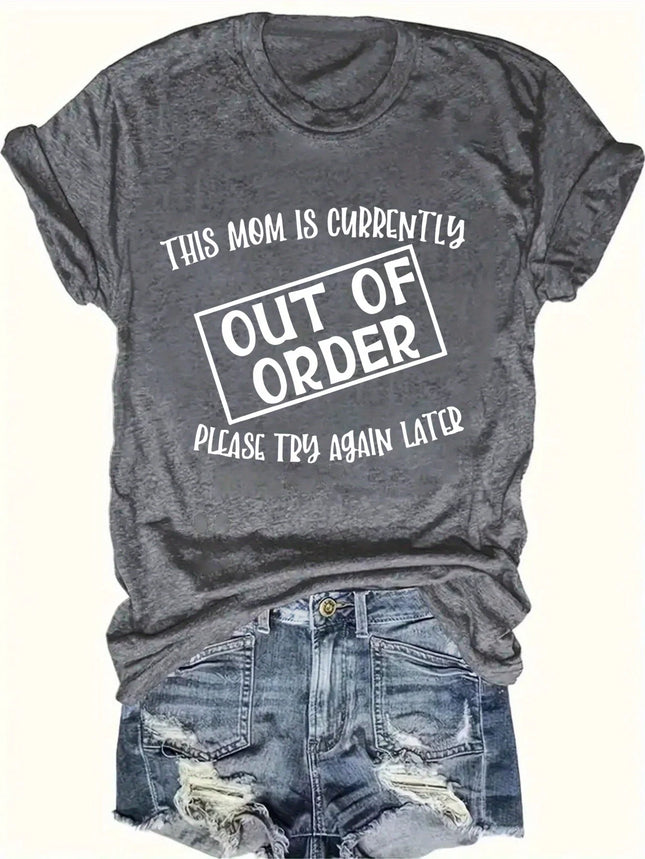 This Mom Is Out Of Order Women's Tee - Funny Mom Life Graphic, Casual Pink Top