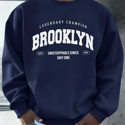 Brooklyn Unstoppable Since Day One Printed Man Sweatshirt Soft Warm Fashion Pullover Fleece Loose Long Sleeve Autumn Sportswear