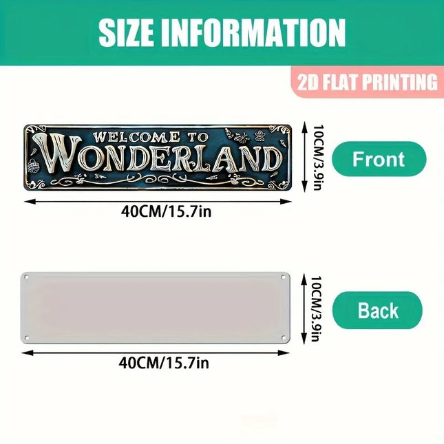 Vintage 'Welcome to Wonderland' Aluminum Sign (15.7" x 3.9") - Perfect for home, garden, bar and cafe decoration