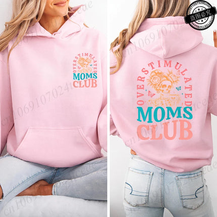 Harajuku Aesthetic Mama Hoodies Overstimulated Moms Club Print Hooded Shirt Women Vintage Sweatshirt Streetwear Y2K Mother Gifts
