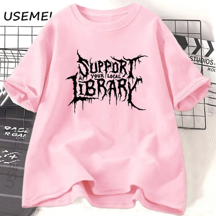Death Metal Print T-shirt Men Women Support Your Local Library T-shirt Librarian Gothic Tee Cotton Short Sleeve Reader Tee