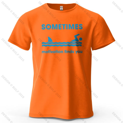 Sometimes Motivation Finds You Printed Men's T-Shirt 100% Cotton Oversized Humorous Graphic Tees for Women Tops Tees Streetwear