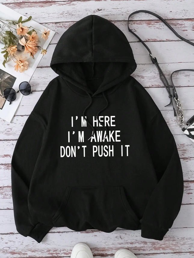 2025 Autumn Winter INAWLY Slogan Graphic Pocket Drawstring Thermal Hoodie I'M HERE I'M AWAKE DON'T PUSH IT Long Sleeve Tops