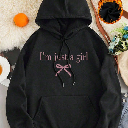 I'M Just A Girl Simple Printing Women Hoody Harajuku Loose Clothes Fleece Warm Comfortable Hoodie Vintage Autumn Crewneck Top