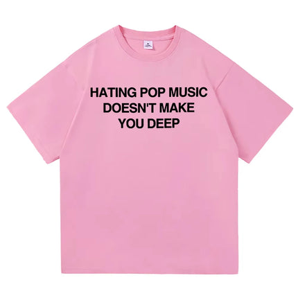 Addison Rae Hating Pop Music Doesn't Make You Deep T Shirt Men/Women New Album Addison T-Shirt High Quality Cotton Tees Shirts