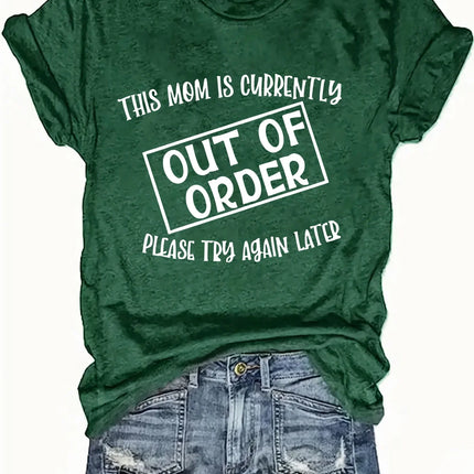 This Mom Is Out Of Order Women's Tee - Funny Mom Life Graphic, Casual Pink Top