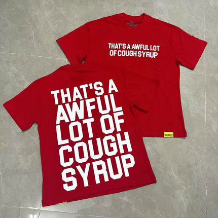 That's A Awful Lot of Cough Syrup Short Sleeve American Street Pop Hip-hop Cartoon Pattern Print Tops COUGH SYRUP T-shirt