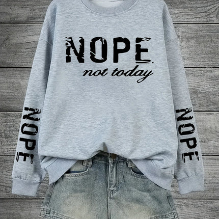 Nope Not Today Letter Printing Tracksuit Women Retro Versatile Tops Fashion Casual Sweatshirt Autumn Round Neck Warm Sportswears