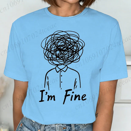 New Harajuku Funny I'm Fine Printed T Shirt Fashion Women T Shirt Tops Short Sleeves Black White T-shirt Ladies Casual Tees Top