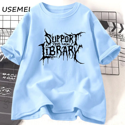 Death Metal Print T-shirt Men Women Support Your Local Library T-shirt Librarian Gothic Tee Cotton Short Sleeve Reader Tee