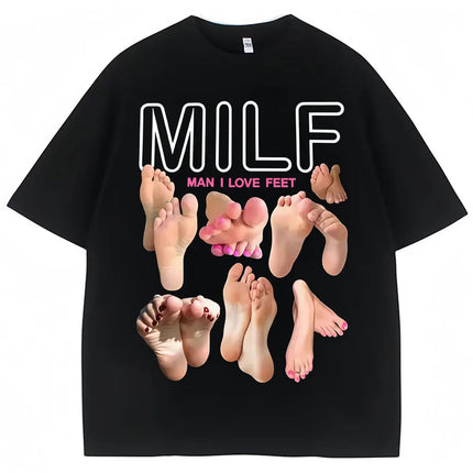 MILF Man I Love Feet Funny Meme T-Shirts Men Women Humor Fashion T Shirts Soft Cotton O-Neck Oversized Casual T Shirt Streetwear