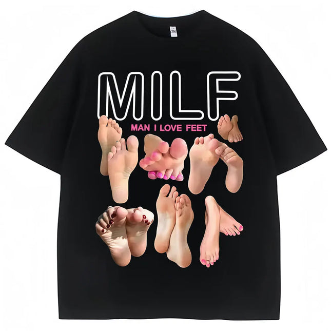MILF Man I Love Feet Funny Meme T-Shirts Men Women Humor Fashion T Shirts Soft Cotton O-Neck Oversized Casual T Shirt Streetwear