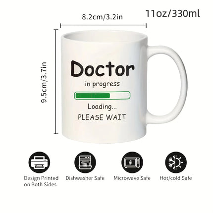 1pc 11oz/330ml Funny Doctor In Progress Loading Mug - Ceramic Coffee Cup with Humorous PhD Graduation Gift Design, Insulated Reu