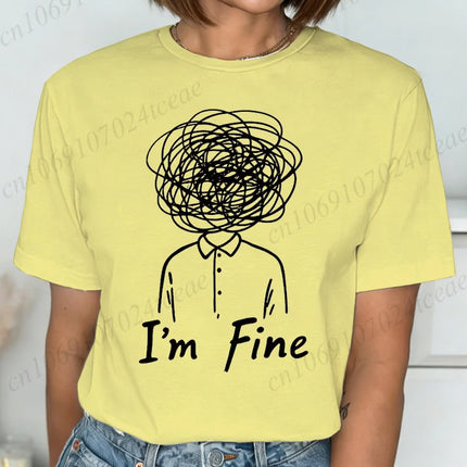 New Harajuku Funny I'm Fine Printed T Shirt Fashion Women T Shirt Tops Short Sleeves Black White T-shirt Ladies Casual Tees Top