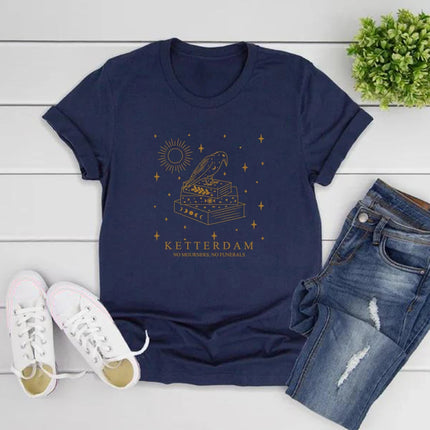 Ketterdam Crow Club T-Shirt Six of Crows No Mourners No Funerals T-Shirts Women Short Sleeve T-Shirt Book Lovers Tee Streetwear