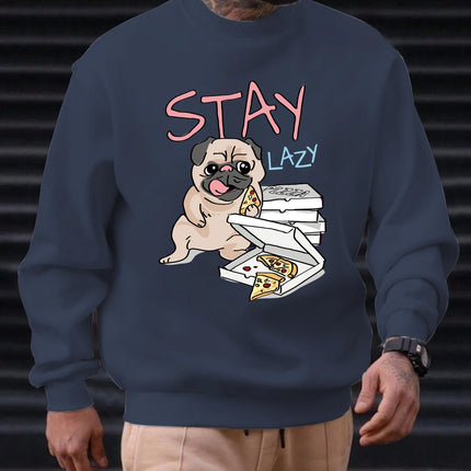 2025 Men's Sweatshirt "STAY LAZY" Pug & Pizza Graphic Chill Streetwear Trendy Soft Relaxed Funny Comfortable Daily Pullover