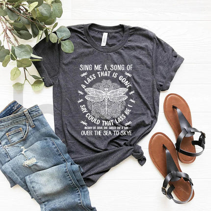 Outlander T-shirt Sing Me A Song Dragonfly Celtic Design Outlander Shirt Fraser Ridge Sassenach Tees Book Series Inspired Tops